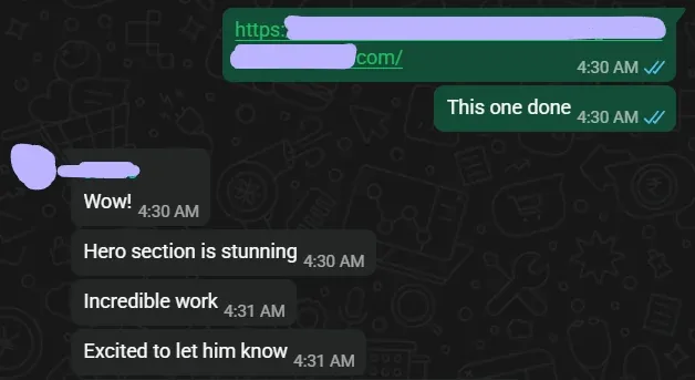 WhatsApp chat with James after a site went live: "Wow!", "Hero section is stunning", "Incredible work", "Excited to let him know"
