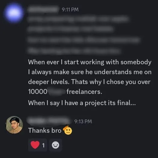 Chat message from Rytni: "When ever I start working with somebody I always make sure he understands me on deeper levels. Thats why I chose you over 10000 freelancers."